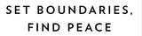 Set Boundaries, Find Peace: A Guide to Reclaiming Yourself
