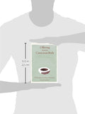 Offering from the Conscious Body: The Discipline of Authentic Movement