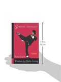 Bruce Lee Striking Thoughts: Bruce Lee's Wisdom for Daily Living (Bruce Lee Library)