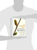 Rethinking Money: How New Currencies Turn Scarcity into Prosperity