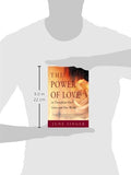 Power of Love: To Transform Our Lives and Our World (The Jung on the Hudson Book series)
