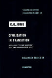Civilization in Transition (The Collected Works of C. G. Jung, Volume 10) (Collected Works of C.G. Jung, 49)