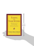 Taming the Tiger Within: Meditations on Transforming Difficult Emotions (RIVERHEAD (TR))