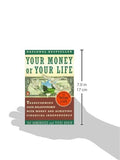 Your Money or Your Life: Transforming Your Relationship with Money and Achieving Financial MORE