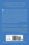 The Body Keeps the Score: Brain, Mind, and Body in the Healing of Trauma