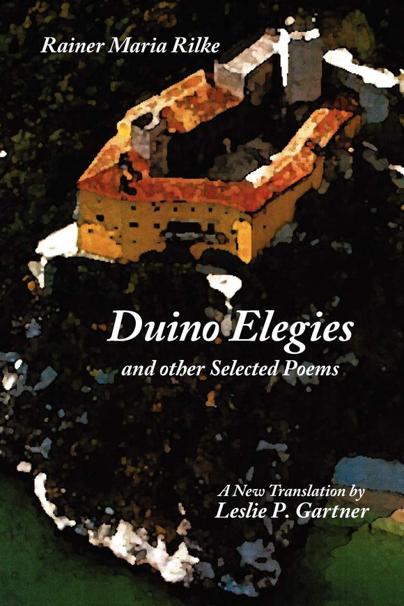 Duino Elegies and other Selected Poems