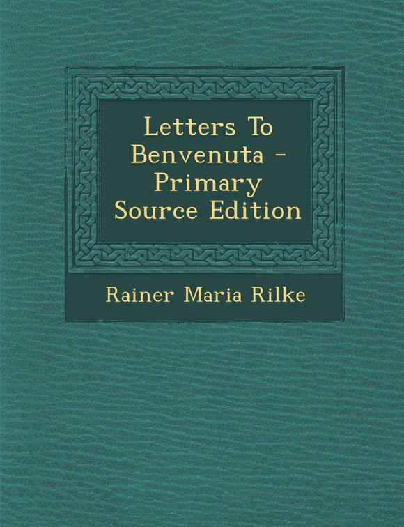 Letters To Benvenuta