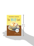 The Why Cafe