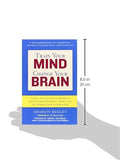 Train Your Mind, Change Your Brain: How a New Science Reveals Our Extraordinary Potential to Transform Ourselves