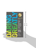 Daring Greatly: How the Courage to Be Vulnerable Transforms the Way We Live, Love, Parent, and Lead
