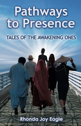 Pathways to Presence: Tales of the Awakening Ones