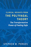 The Pocket Guide to the Polyvagal Theory: The Transformative Power of Feeling Safe