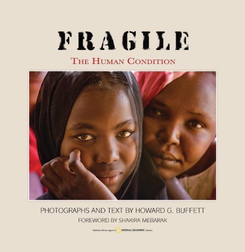 FRAGILE: The Human Condition by Howard G. Buffett (2009-12-08)