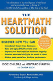 The HeartMath Solution: The Institute of HeartMath's Revolutionary Program for Engaging the Power of the Heart's Intelligence