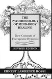 The Psychobiology of Mind-Body Healing: New Concepts of Therapeutic Hypnosis