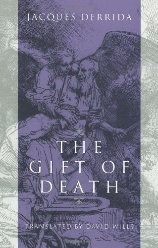 The Gift of Death (Religion and Postmodernism)