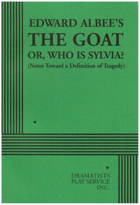 The Goat or, Who is Sylvia? - Acting Edition (Acting Edition for Theater Productions)