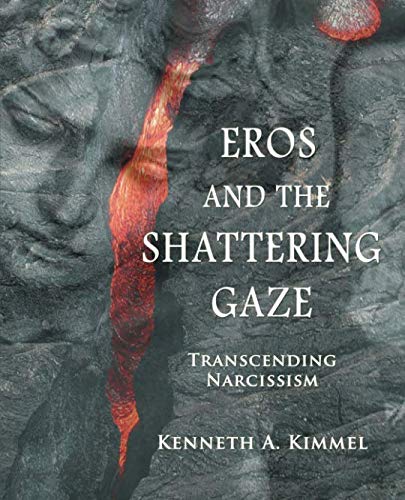 Eros and the Shattering Gaze: Transcending Narcissism