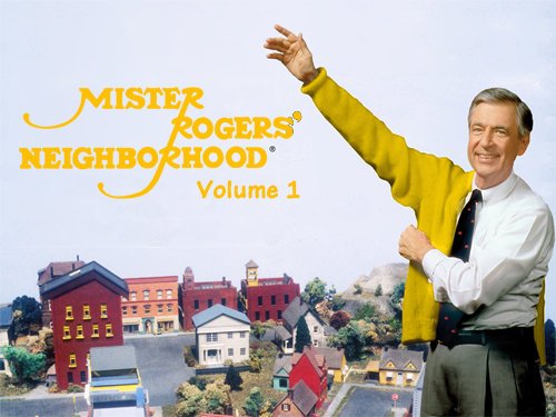 Mister Rogers' Neighborhood Volume 1