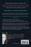 The Social Singularity: How decentralization will allow us to transcend politics, create global prosperity, and avoid the robot apocalypse