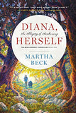 Diana, Herself: An Allegory of Awakening (The Bewilderment Chronicles) (Volume 1)