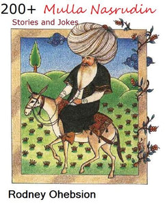200+ Mulla Nasrudin Stories and Jokes