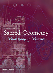 Sacred Geometry: Philosophy & Practice