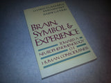 Brain, Symbol & Experience: Towards a Neurophenomenology of Human Consciousness
