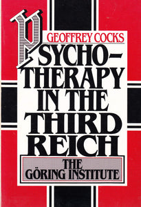 Psychotherapy in the Third Reich: The Göring Institute