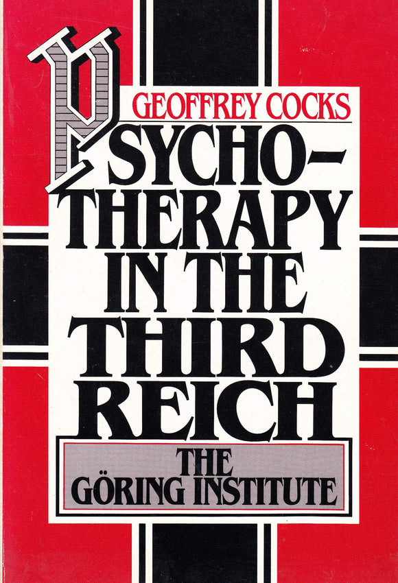 Psychotherapy in the Third Reich: The Göring Institute
